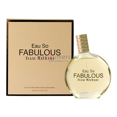 ISAAC MIZRAHI EAU SO FABULOUS edt (w) 100ml ISAAC MIZRAHI EAU SO FABULOUS edt (w) 100ml