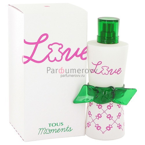 TOUS LOVE MOMENTS edt (w) 90ml TOUS LOVE MOMENTS edt (w) 90ml