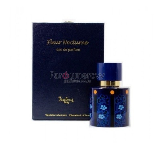 ISABEY FLEUR NOCTURNE edp (w) 50ml ISABEY FLEUR NOCTURNE edp (w) 50ml