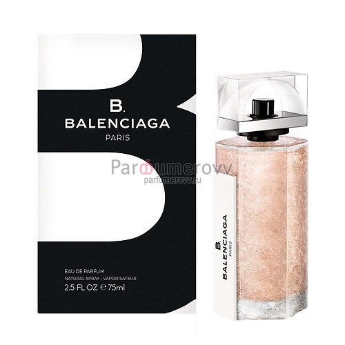 BALENCIAGA B. BALENCIAGA edp (w) 75ml BALENCIAGA B. BALENCIAGA edp (w) 75ml