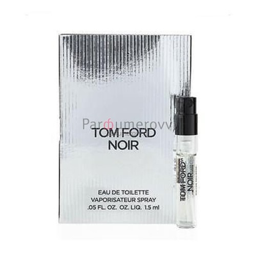 TOM FORD NOIR edt (m) 1.5ml пробник TOM FORD NOIR edt (m) 1.5ml пробник