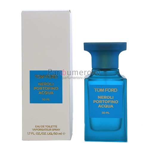 TOM FORD NEROLI PORTOFINO ACQUA edt 50ml TOM FORD NEROLI PORTOFINO ACQUA edt 50ml