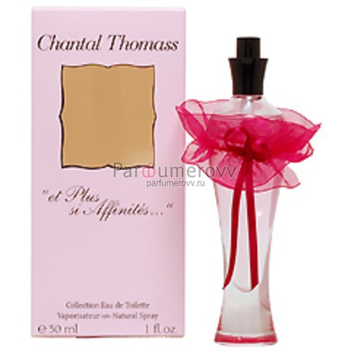 CHANTAL THOMASS ET PLUS SI AFFINITES edt (w) 50ml CHANTAL THOMASS ET PLUS SI AFFINITES edt (w) 50ml