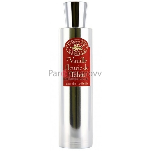 LA MAISON DE LA VANILLE FLEURIE DE TAHITI edt (w) 50ml LA MAISON DE LA VANILLE FLEURIE DE TAHITI edt (w) 50ml