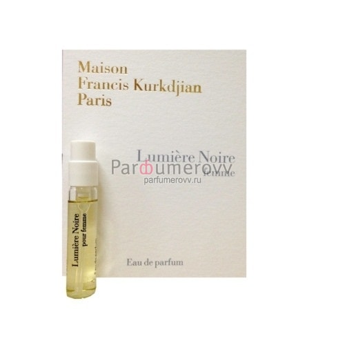 MAISON FRANCIS KURKDJIAN LUMIERE NOIRE edp (w) 2ml пробник MAISON FRANCIS KURKDJIAN LUMIERE NOIRE edp (w) 2ml пробник