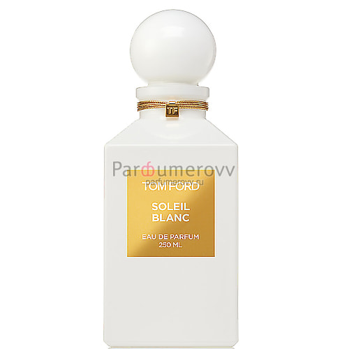 TOM FORD SOLEIL BLANC edp 250ml TOM FORD SOLEIL BLANC edp 250ml