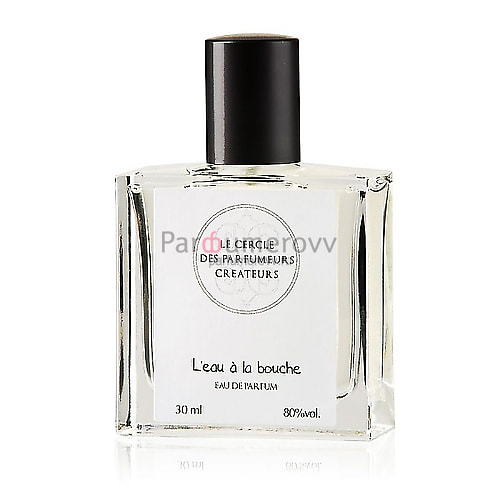 LE CERCLE DES PARFUMEURS CREATEURS L'EAU A LA BOUCHE edp 30ml