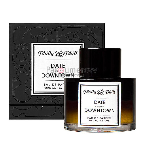 PHILLY & PHILL DATE ME IN DOWNTOWN edp 100ml PHILLY & PHILL DATE ME IN DOWNTOWN edp 100ml