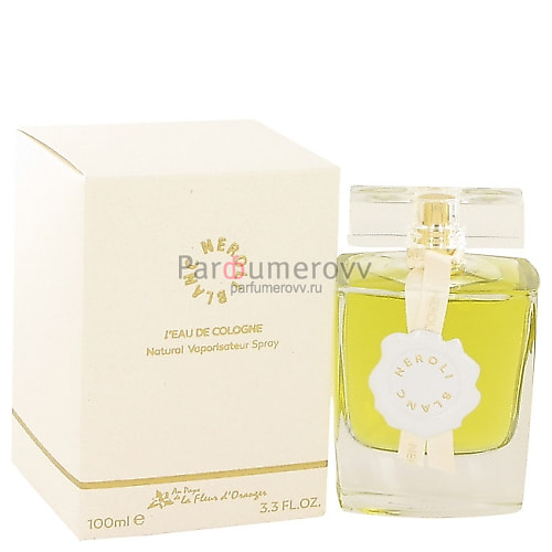 AU PAYS DE LA FLEUR D'ORANGER NEROLI BLANC L'EAU DE COLOGNE edc 100ml AU PAYS DE LA FLEUR D'ORANGER NEROLI BLANC L'EAU DE COLOGNE edc 100ml