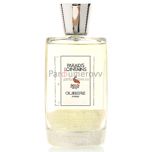 OLIBERE PARFUMS PARADIS LOINTAINS edp 100ml TESTER OLIBERE PARFUMS PARADIS LOINTAINS edp 100ml TESTER