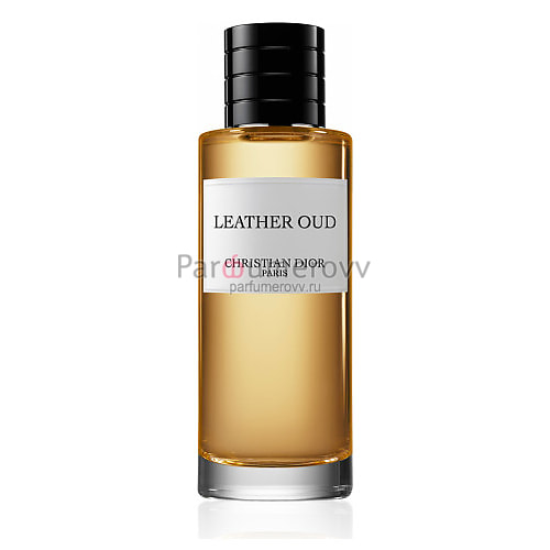 CHRISTIAN DIOR THE COLLECTION COUTURIER PARFUMEUR LEATHER OUD edp 250ml TESTER