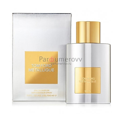TOM FORD METALLIQUE edp (w) 50ml TOM FORD METALLIQUE edp (w) 50ml