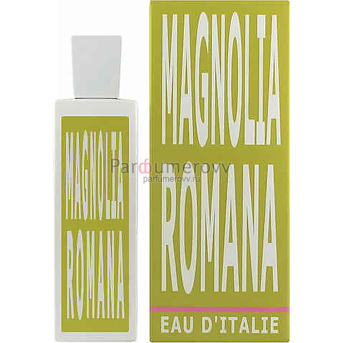 EAU D'ITALIE MAGNOLIA ROMANA edt (w) 100ml EAU D'ITALIE MAGNOLIA ROMANA edt (w) 100ml
