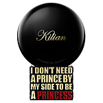Kilian I Don't Need A Prince By My Side To Be A Princess Fleur D`Oranger