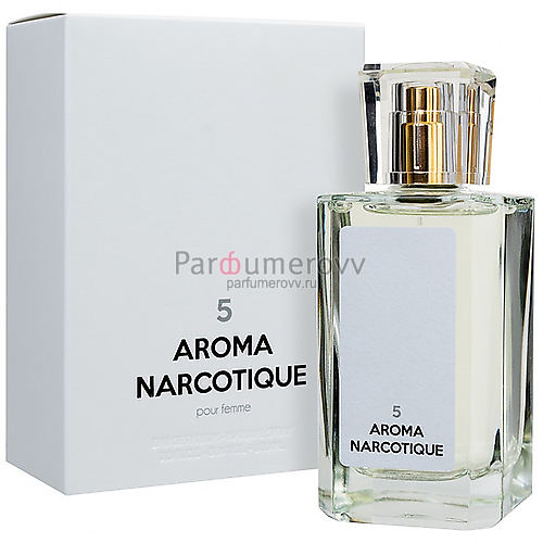 AROMA NARCOTIQUE №5 edp (w) 100ml AROMA NARCOTIQUE №5 edp (w) 100ml