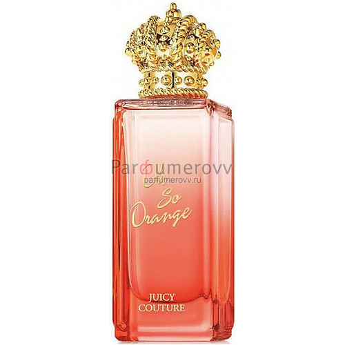 JUICY COUTURE OH SO ORANGE edt (w) 75ml TESTER JUICY COUTURE OH SO ORANGE edt (w) 75ml TESTER