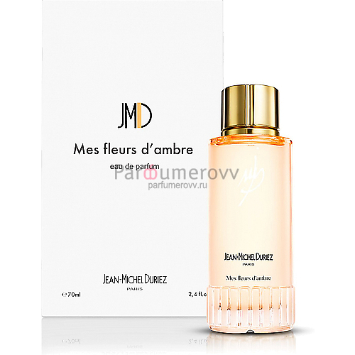 JEAN-MICHEL DURIEZ MES FLEURS D’AMBRE edp 70ml JEAN-MICHEL DURIEZ MES FLEURS D’AMBRE edp 70ml