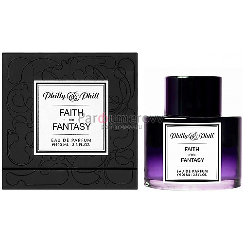 PHILLY & PHILL FAITH FOR FANTASY edp 100ml PHILLY & PHILL FAITH FOR FANTASY edp 100ml