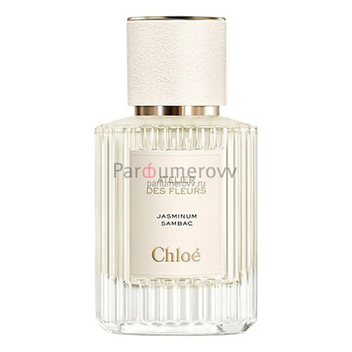 CHLOE ATELIER DES FLEURS JASMINUM SAMBAC edp (w) 50ml TESTER