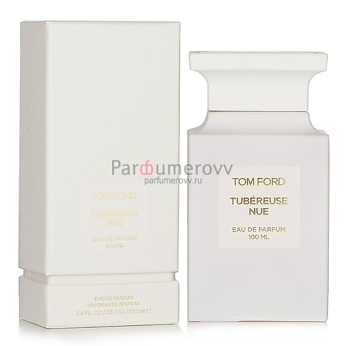 TOM FORD TUBEREUSE NUE edp 100ml TOM FORD TUBEREUSE NUE edp 100ml