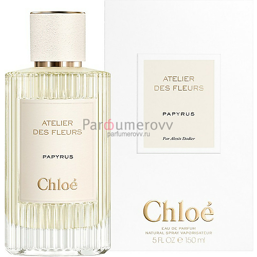 CHLOE ATELIER DES FLEURS PAPYRUS edp 150ml CHLOE ATELIER DES FLEURS PAPYRUS edp 150ml