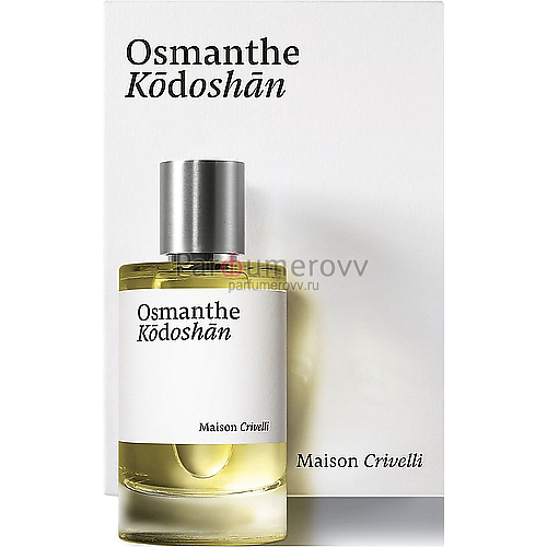 MAISON CRIVELLI OSMANTHE KODOSHAN edp 100ml MAISON CRIVELLI OSMANTHE KODOSHAN edp 100ml