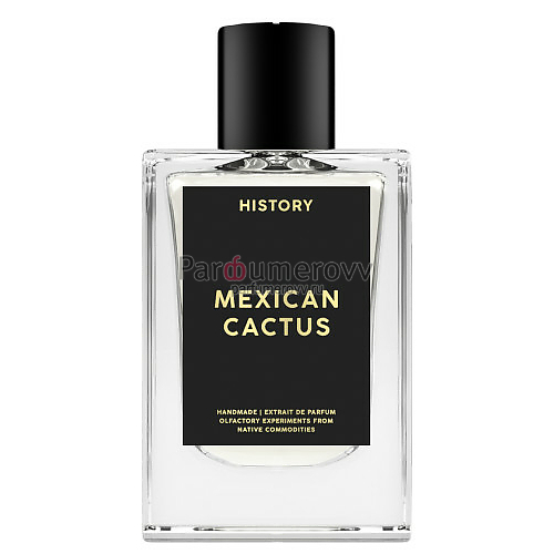 HISTORY PARFUMS MEXICAN CACTUS 30ml parfume HISTORY PARFUMS MEXICAN CACTUS 30ml parfume