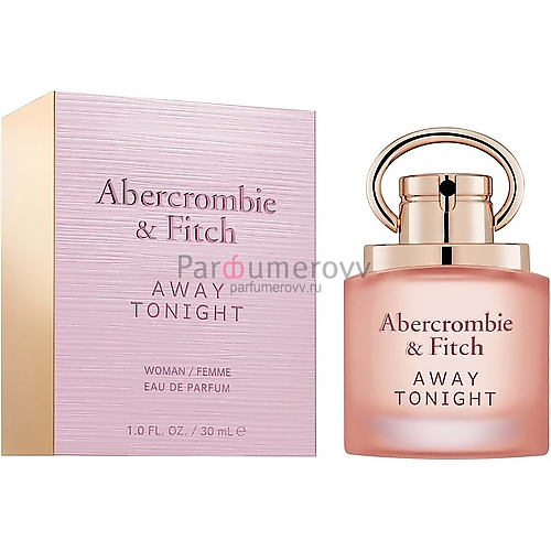 ABERCROMBIE & FITCH AWAY TONIGHT edp (w) 30ml ABERCROMBIE & FITCH AWAY TONIGHT edp (w) 30ml