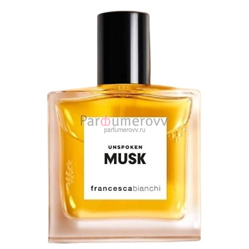 FRANCESCA BIANCHI UNSPOKEN MUSK 30ml parfume TESTER FRANCESCA BIANCHI UNSPOKEN MUSK 30ml parfume TESTER