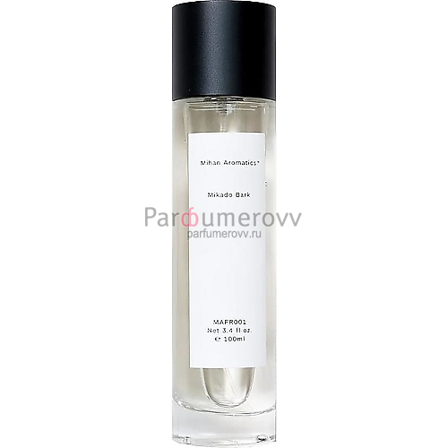 MIHAN AROMATICS MIKADO BARK 100ml parfume TESTER