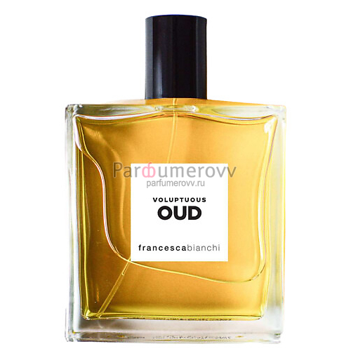 FRANCESCA BIANCHI VOLUPTUOUS OUD 100ml parfume FRANCESCA BIANCHI VOLUPTUOUS OUD 100ml parfume