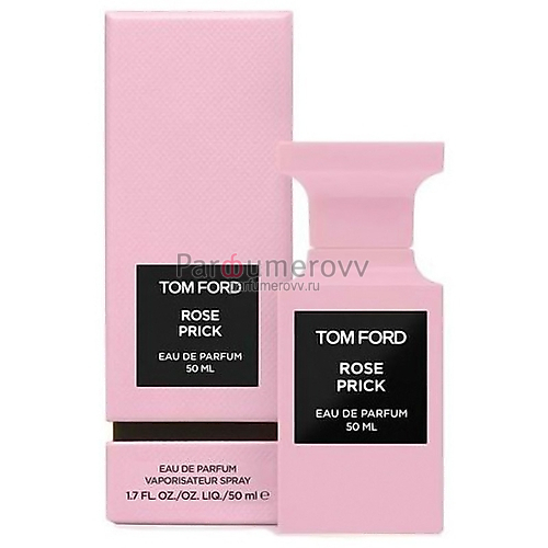 TOM FORD ROSE PRICK edp 50ml TOM FORD ROSE PRICK edp 50ml