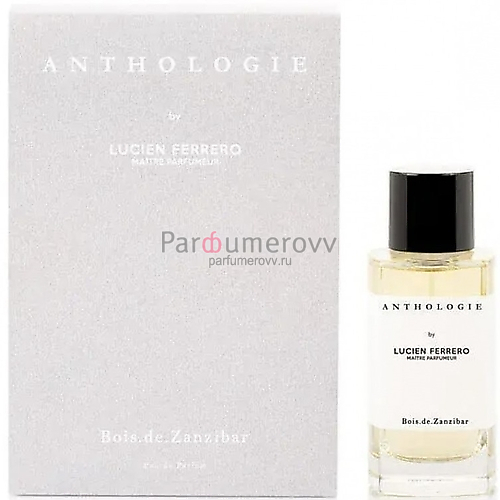 ANTHOLOGIE LUCIEN FERRERO BOIS DE ZANZIBAR edp 100ml 