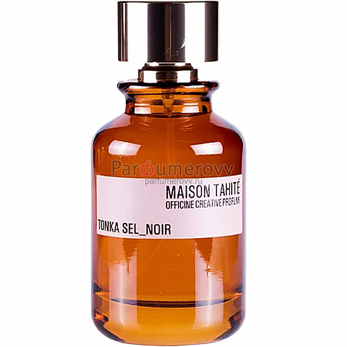MAISON TAHITE OFFICINE CREATIVE PROFUMI TONKA SEL NOIR edp 100ml TESTER MAISON TAHITE OFFICINE CREATIVE PROFUMI TONKA SEL NOIR edp 100ml TESTER