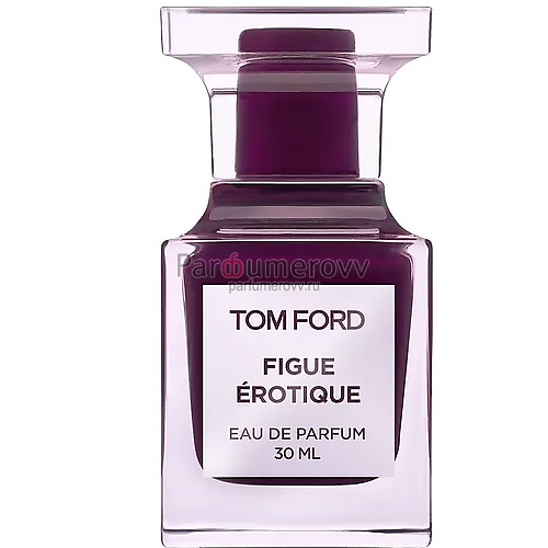 TOM FORD FIGUE EROTIQUE edp 30ml